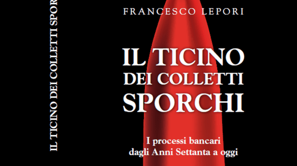 La copertina del Libro Il Ticino dei colletti sporchi di Francesco Lepori
